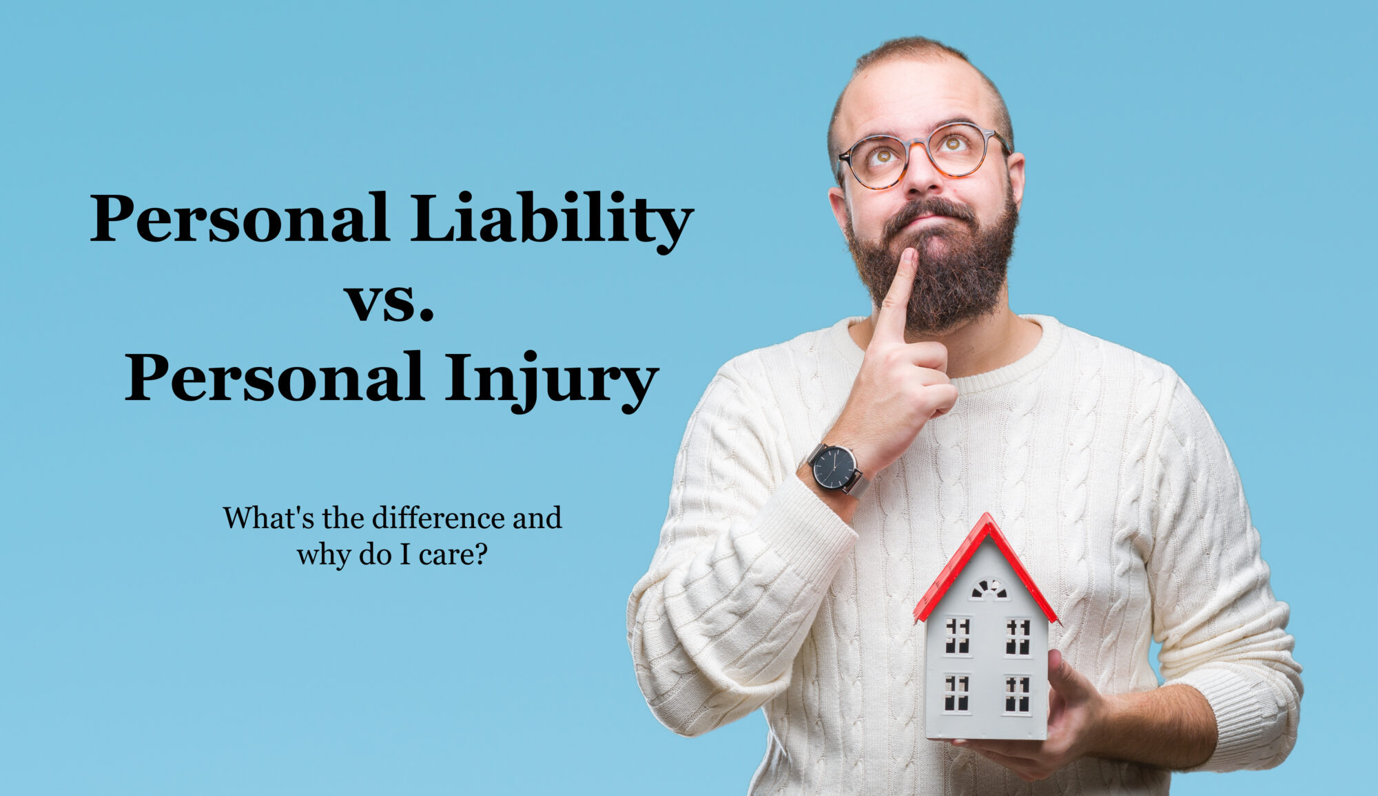 Personal Injury vs. Personal Liability